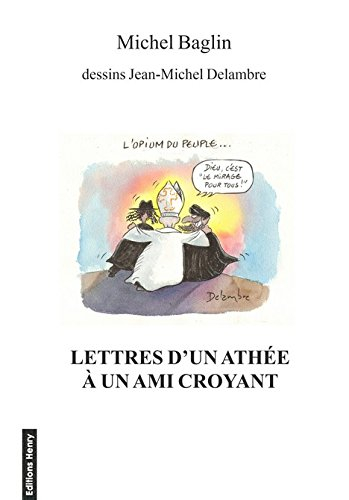 Lettres d'un athée à un ami croyant