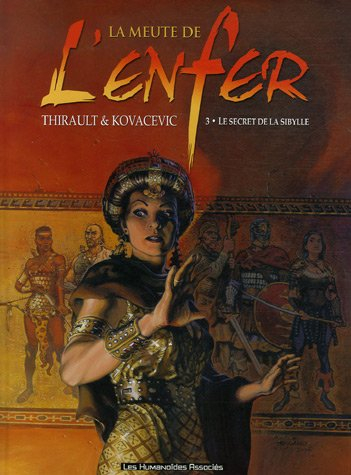 La meute de l'enfer. Vol. 3. Le secret de la sibylle