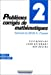 Problèmes corrigés de mathématiques - Tome 2 - Épreuves du DEUG A, 2e année