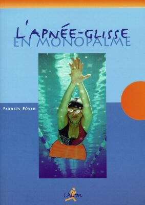 L'apnée-glisse en monopalme : méthode d'entraînement d'apnée dynamique