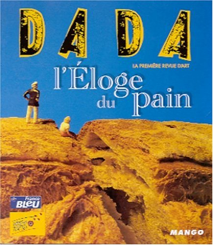 Dada, n° 84. L'éloge du pain