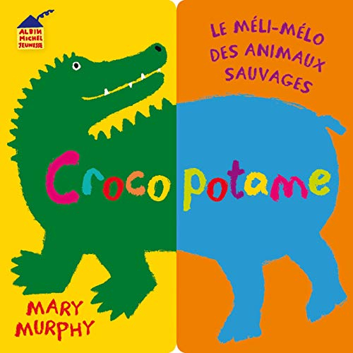 Crocopotame : le méli-mélo des animaux sauvages