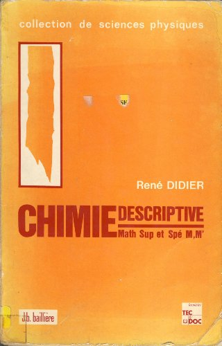 chimie descriptive. mathématiques supérieures et mathématiques spéciales m,m'