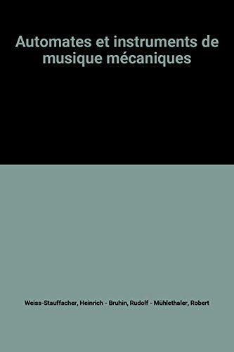 automates et instruments de musique mécaniques