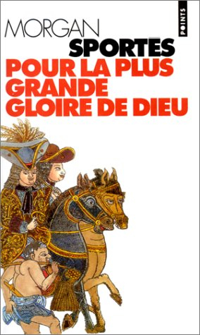 pour la plus grande gloire de dieu