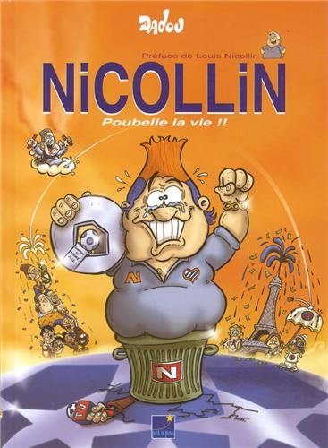Nicollin. Poubelle la vie !!