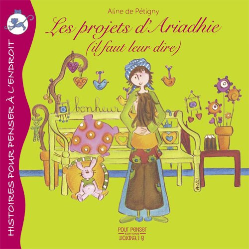 Les projets d'Ariadhie (il faut leur dire)