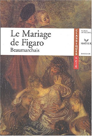 La folle journée ou Le mariage de Figaro (1784)