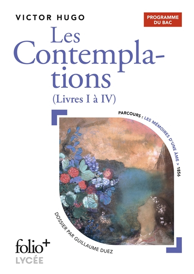 Les contemplations : livres I à IV : bac 2020