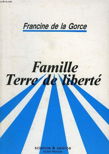 Famille, terre de liberté