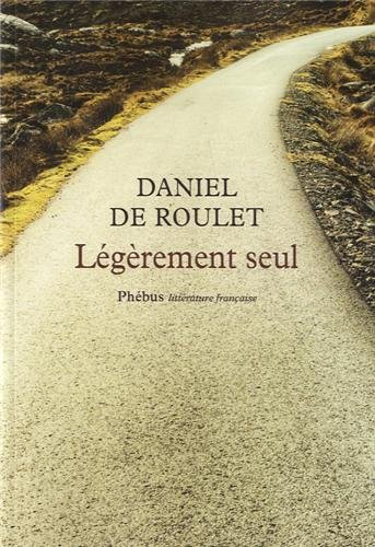 Légèrement seul : sur les traces de Gall : récit