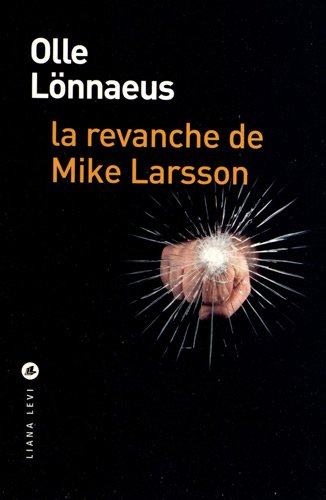 La revanche de Mike Larsson