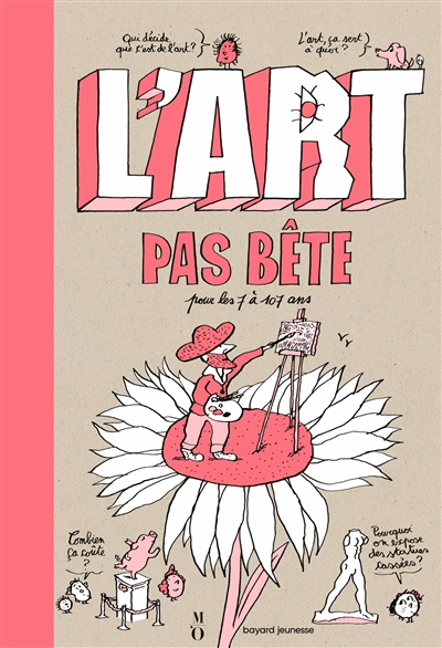 L'art pas bête : pour les 7 à 107 ans