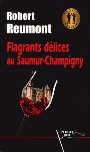 Flagrants délices au Saumur-Champigny