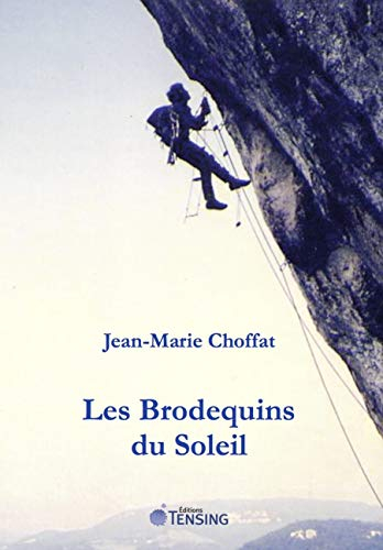 Les brodequins du soleil : récit