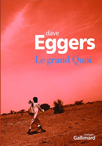 Le grand Quoi : autobiographie de Valentino Achak Deng