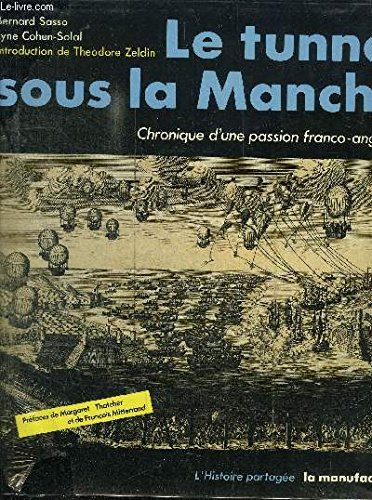 Le Tunnel sous la Manche : chronique d'une passion franco-anglaise
