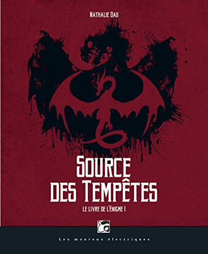 Le livre de l'énigme. Vol. 1. Source des tempêtes