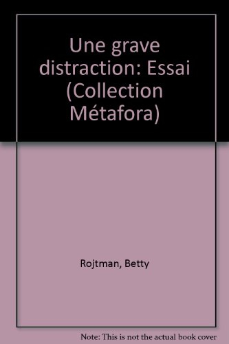 Une Grave distraction