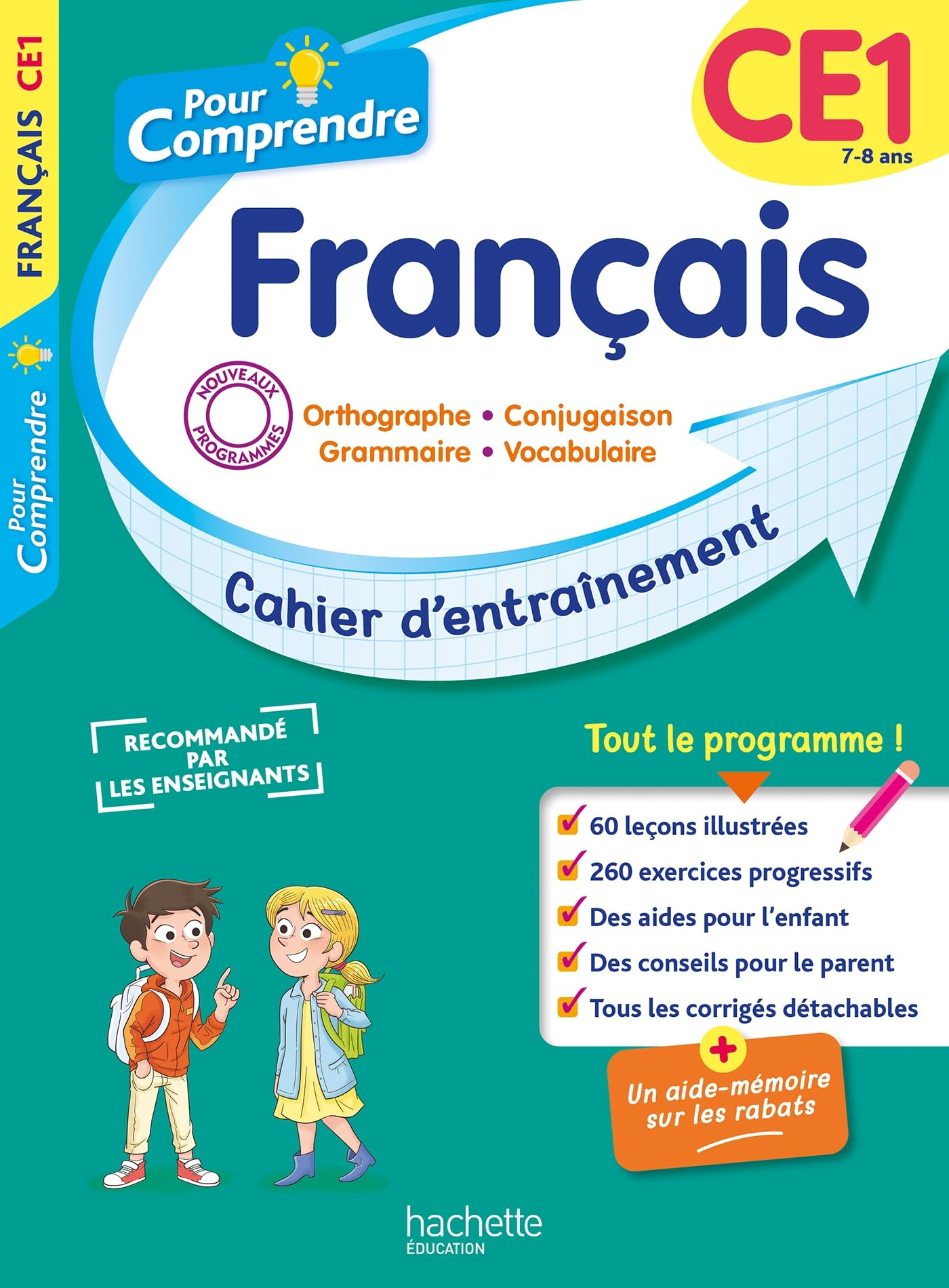 Pour comprendre, français CE1, 7-8 ans : orthographe, conjugaison, grammaire, vocabulaire : cahier d