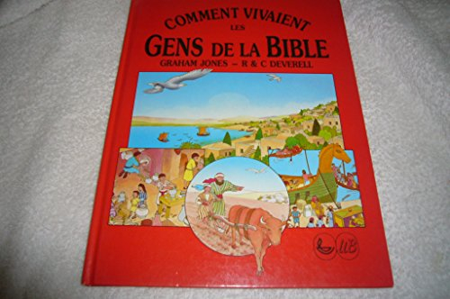 Comment vivaient les gens de la Bible