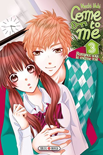 Come to me : romance sous le même toit. Vol. 3