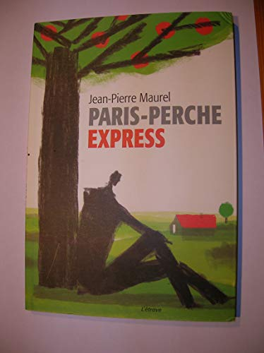 Paris-Perche Express : journal d'un accouru dans le Perche