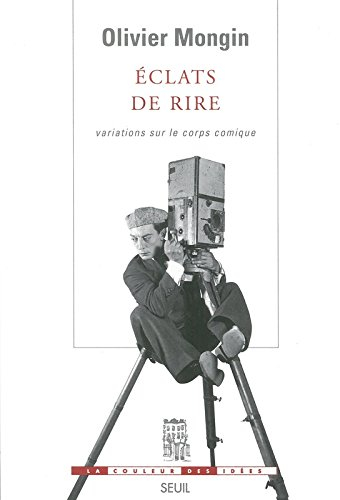 Essai sur les passions démocratiques. Vol. 3. Eclats de rire : variations sur le corps comique : Cha
