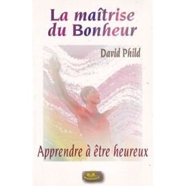la maîtrise du bonheur
