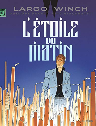 Largo Winch. Vol. 21. L'étoile du matin