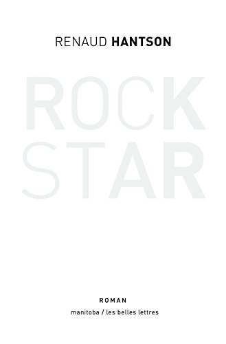 Rock star : 48 heures d'une vie rêvée