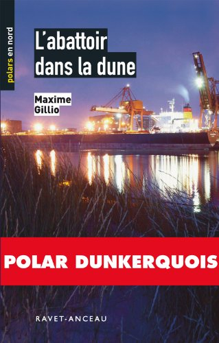 L'abattoir dans la dune : une enquête de l'inspecteur Dacié