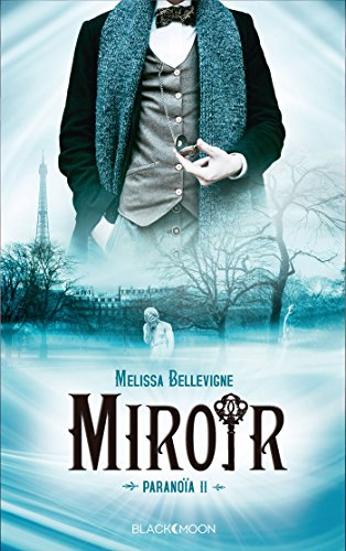 Paranoïa. Vol. 2. Miroir