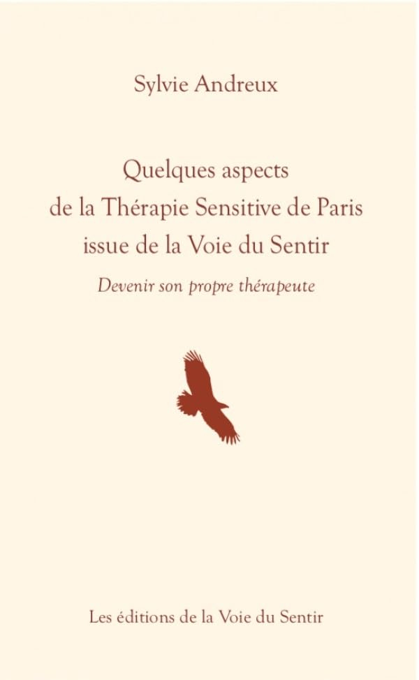 Quelques aspects de la thérapie sensitive de Paris issue de la voie du sentir : devenir son propre t