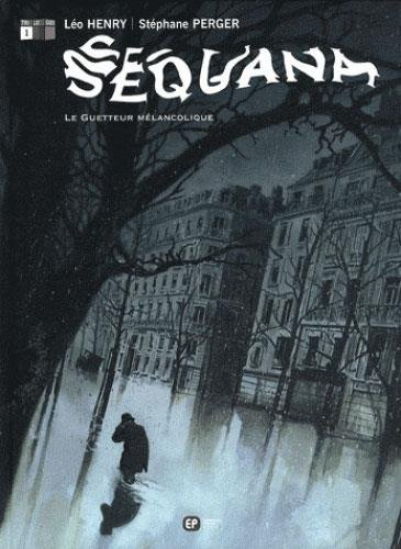 Sequana. Vol. 1. Le guetteur mélancolique