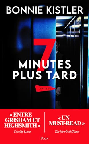7 minutes plus tard... : thriller
