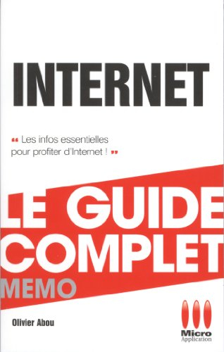 Internet : le guide complet