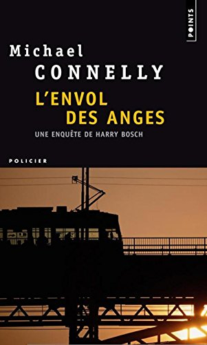 Une enquête de l'inspecteur Bosch. L'envol des anges