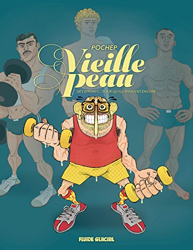 Vieille peau : avoir été, être et durer : le gay du futur