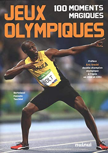 Jeux Olympiques : 100 moments magiques