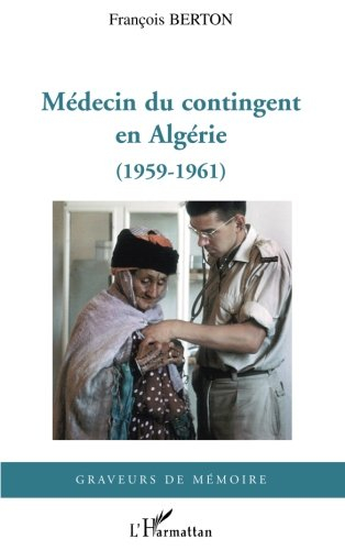 Médecin du contingent en Algérie (1959-1961)