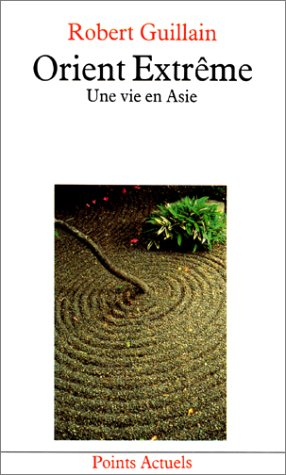 Orient extrême : une vie en Asie