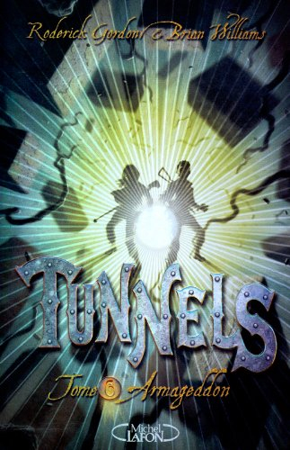 Tunnels. Vol. 6. Armageddon