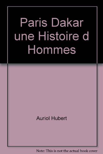paris-dakar, une histoire d'hommes