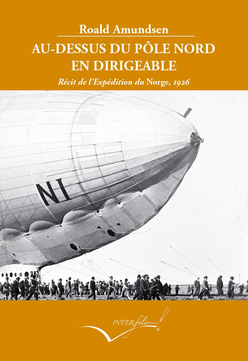 Au-dessus du pôle Nord en dirigeable : récit de l'expédition du Norge, 1926