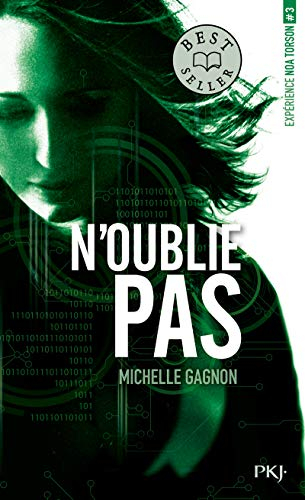 Expérience Noa Torson. Vol. 3. N'oublie pas