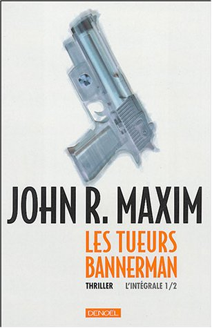 Les tueurs Bannerman. Vol. 1