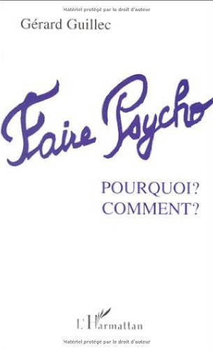 Faire psycho : Pourquoi ? Comment ?