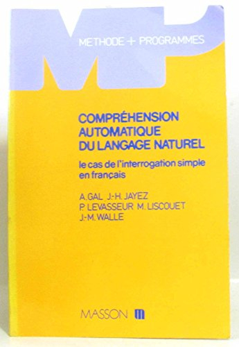 Compréhension automatique du langage naturel : le cas de l'interrogation simple en français