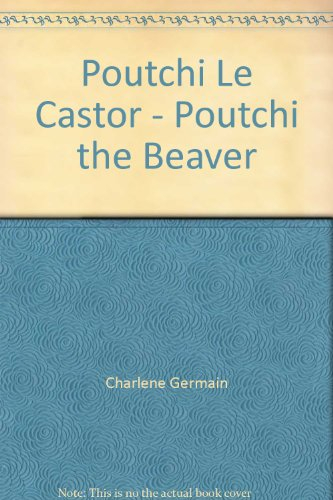 Poutchi le castor. Putchi el castor
